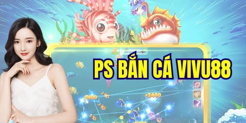 PS bắn cá sin88