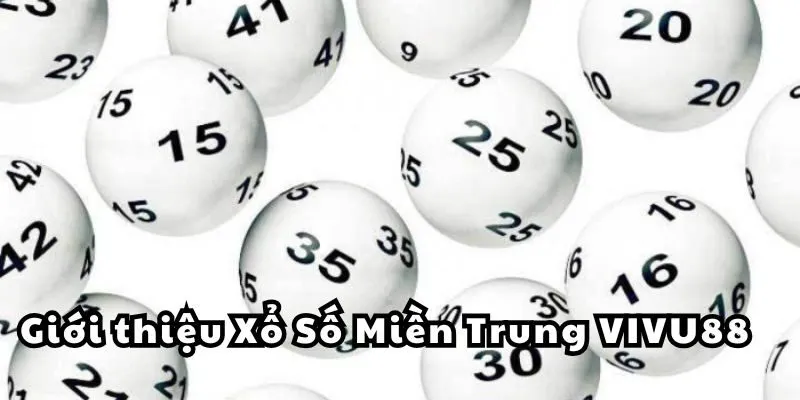 Giới thiệu về Xổ Số Miền Trung Sin88